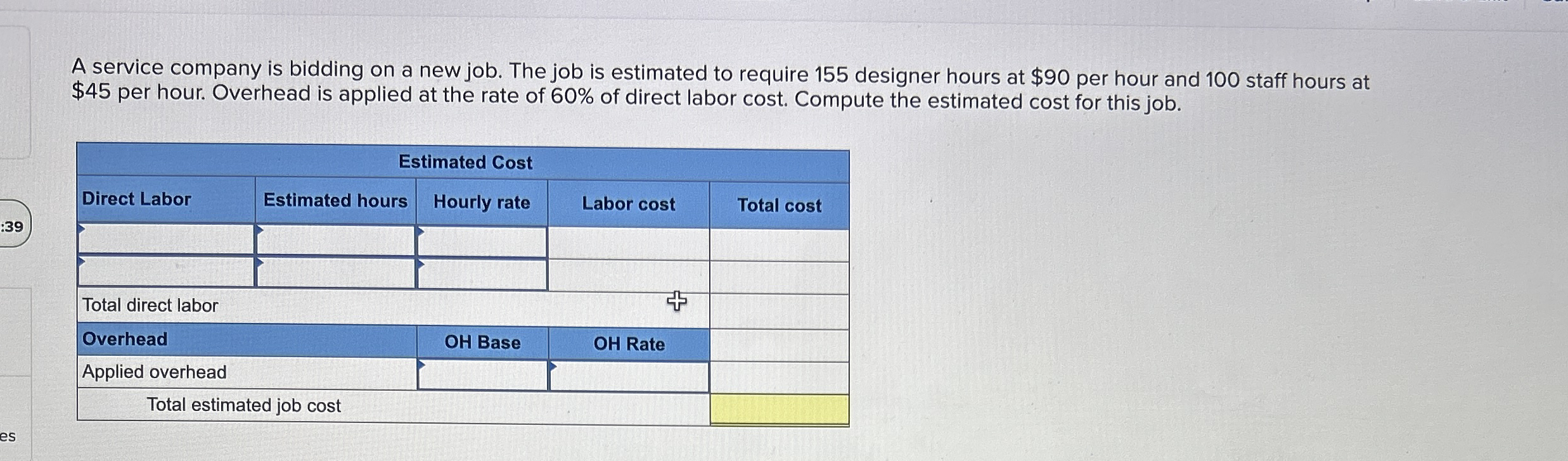 A service company is bidding on a new job. The