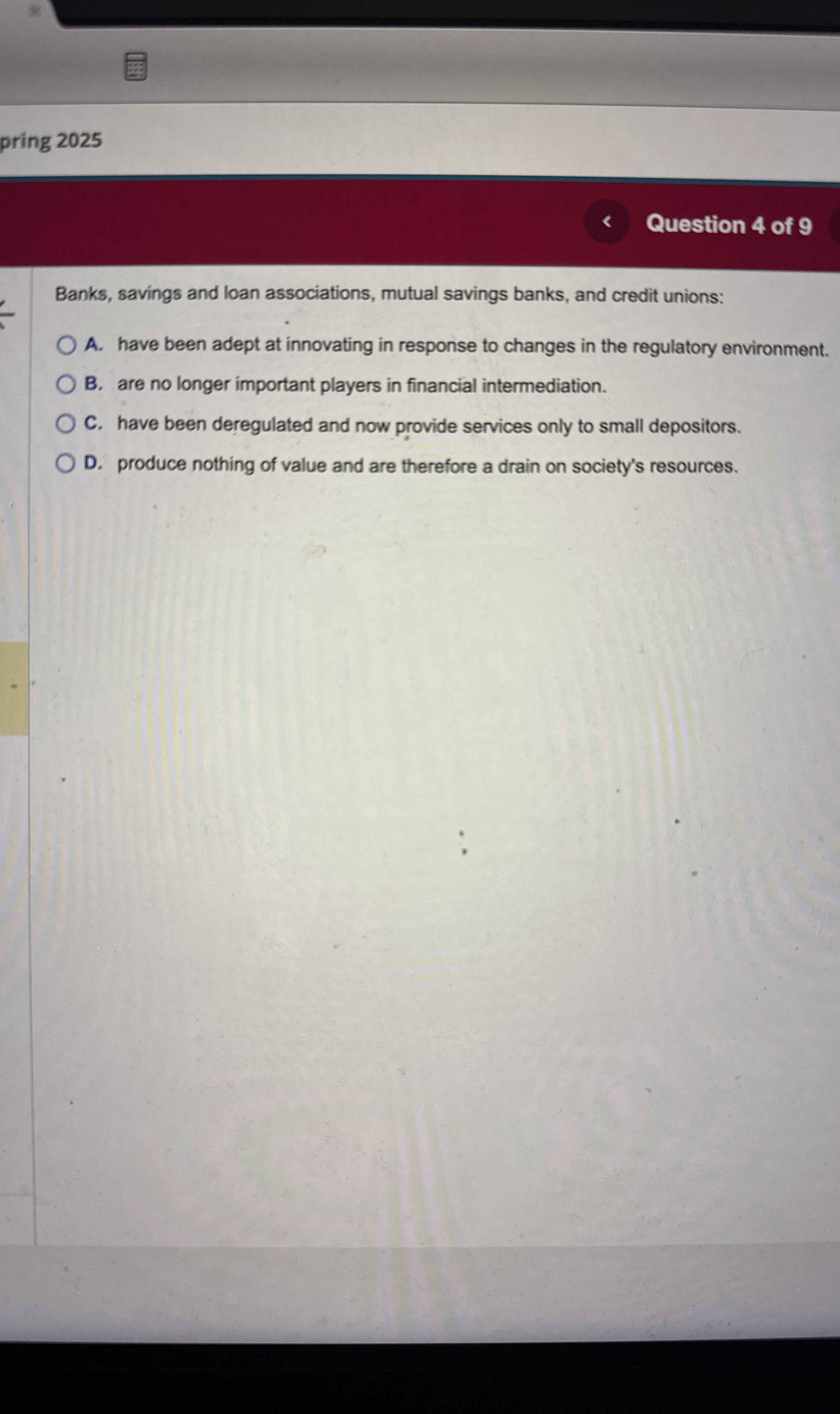pring 2 0 2 5 Question 4 of 9 Banks, savings and