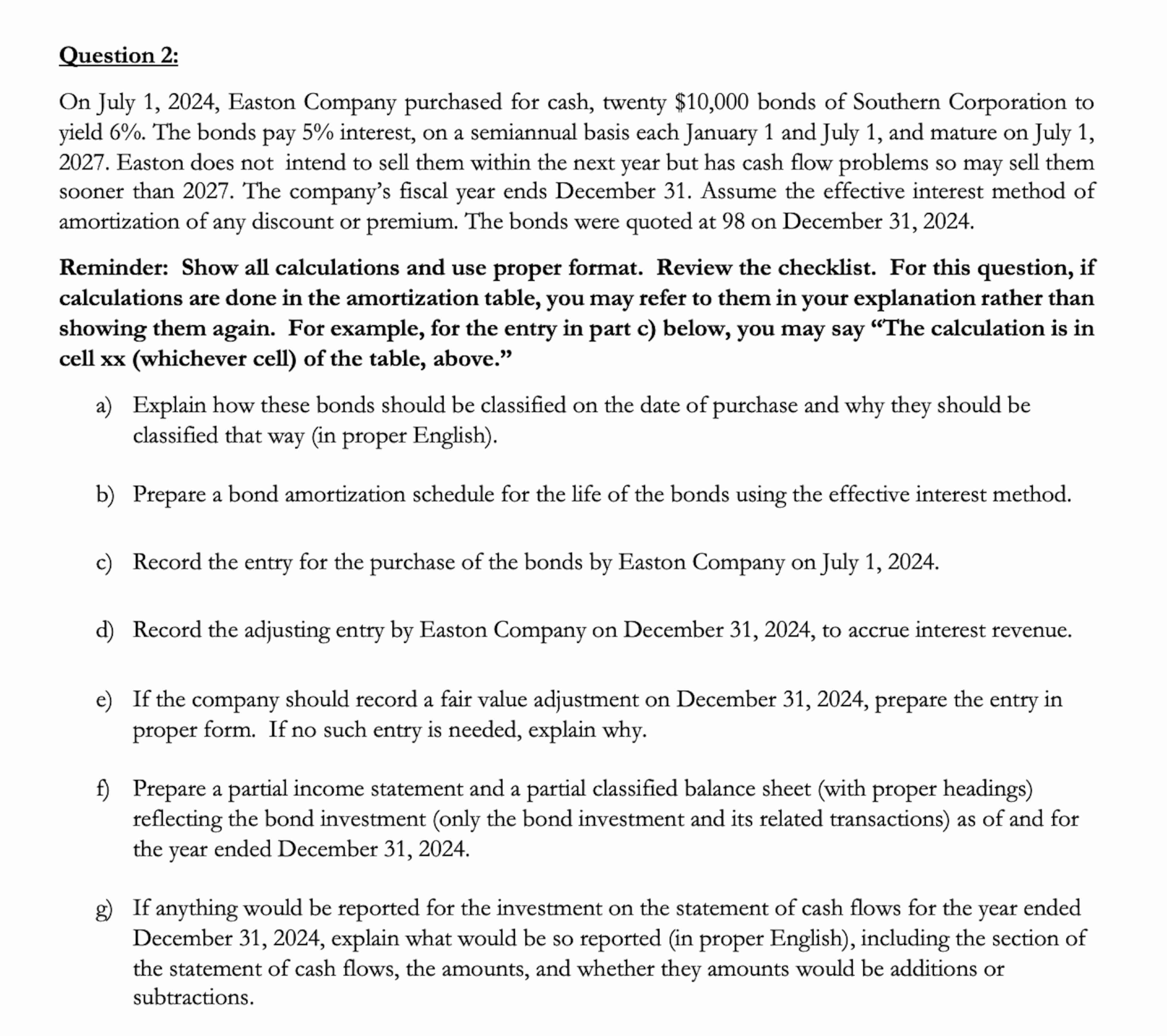 Question 2 : On July 1 , 2 0 2 4 , Easton Company