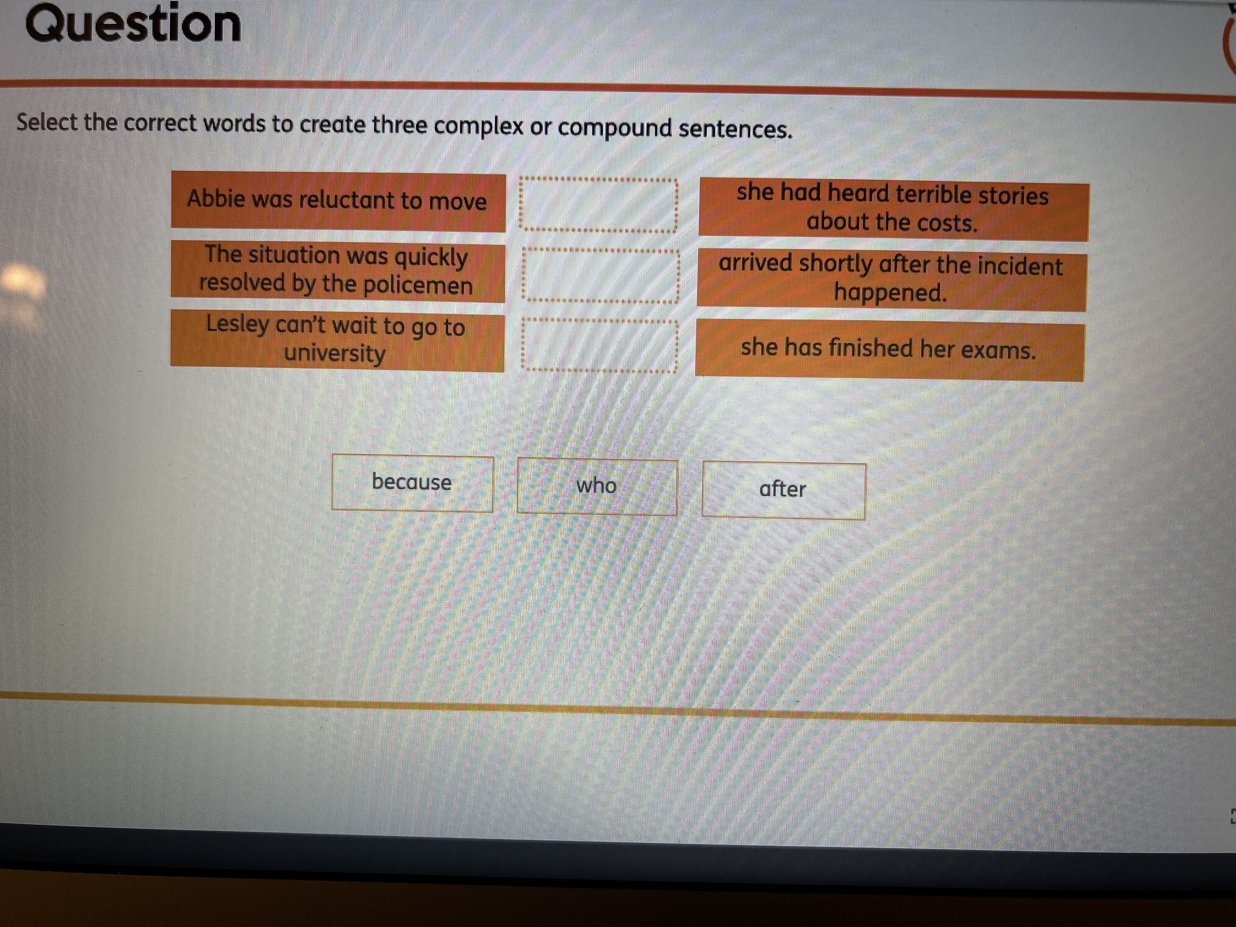 Question Select the correct words to create three