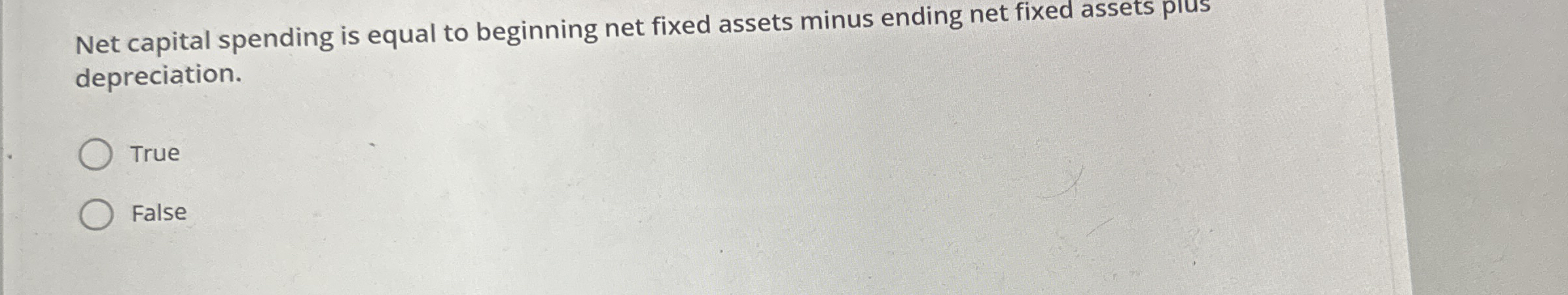 Net capital spending is equal to beginning net