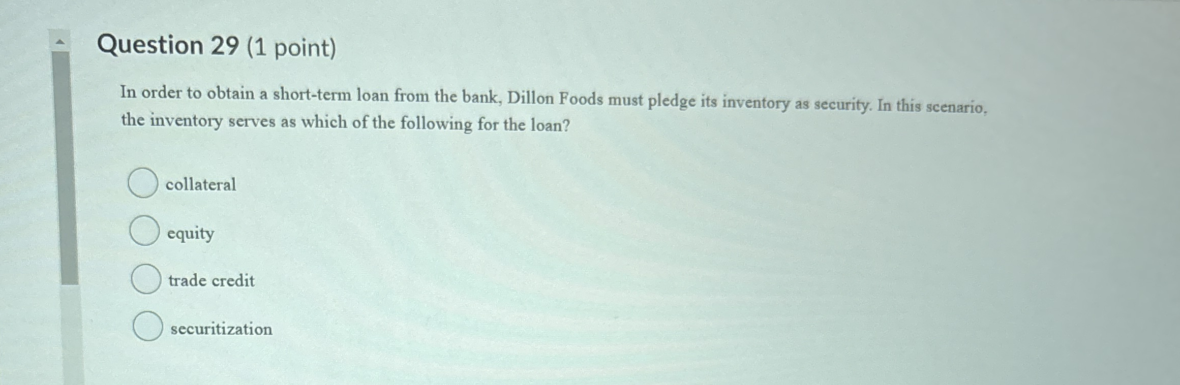 Question 2 9 ( 1 point ) In order to obtain a
