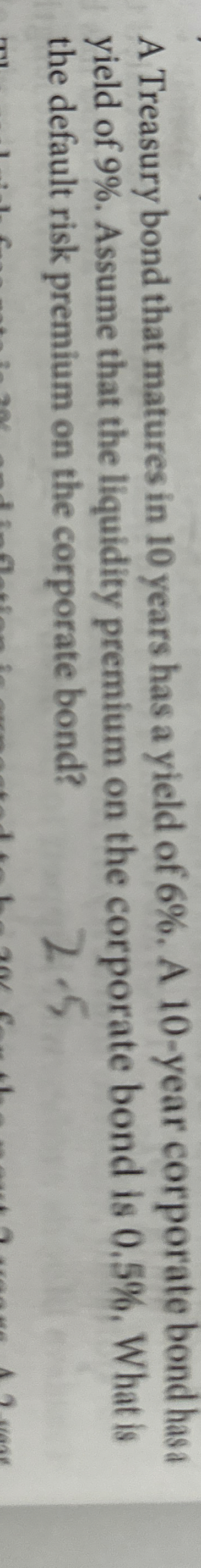 A Treasury bond that matures in 1 0 years has a