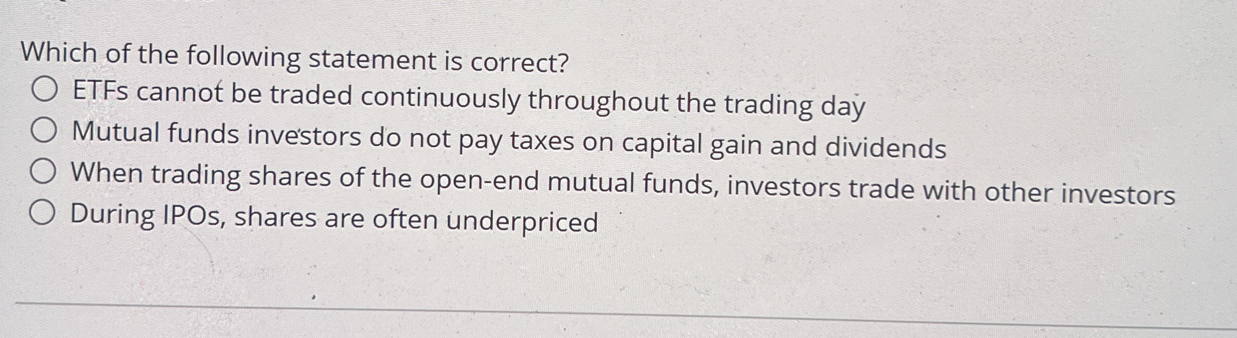 Which of the following statement is correct? ETFs