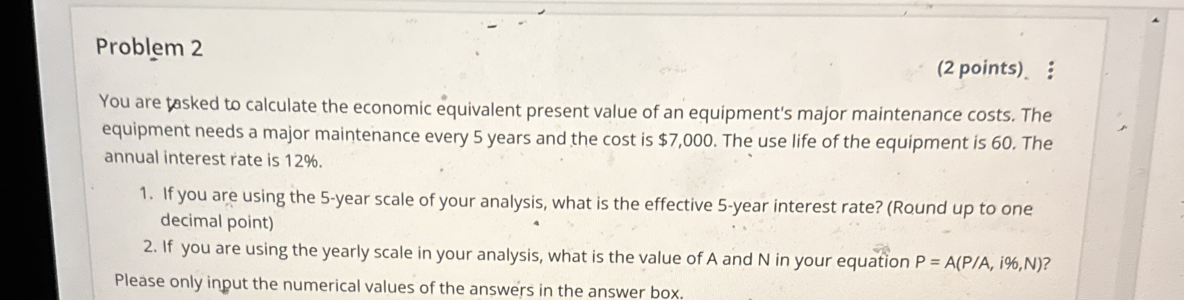 Problem 2 ( 2 points ) . : You are tasked to