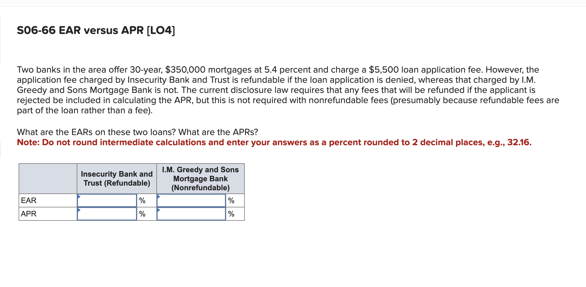 S 0 6 - 6 6 EAR versus APR [ LO 4 ] Two banks in