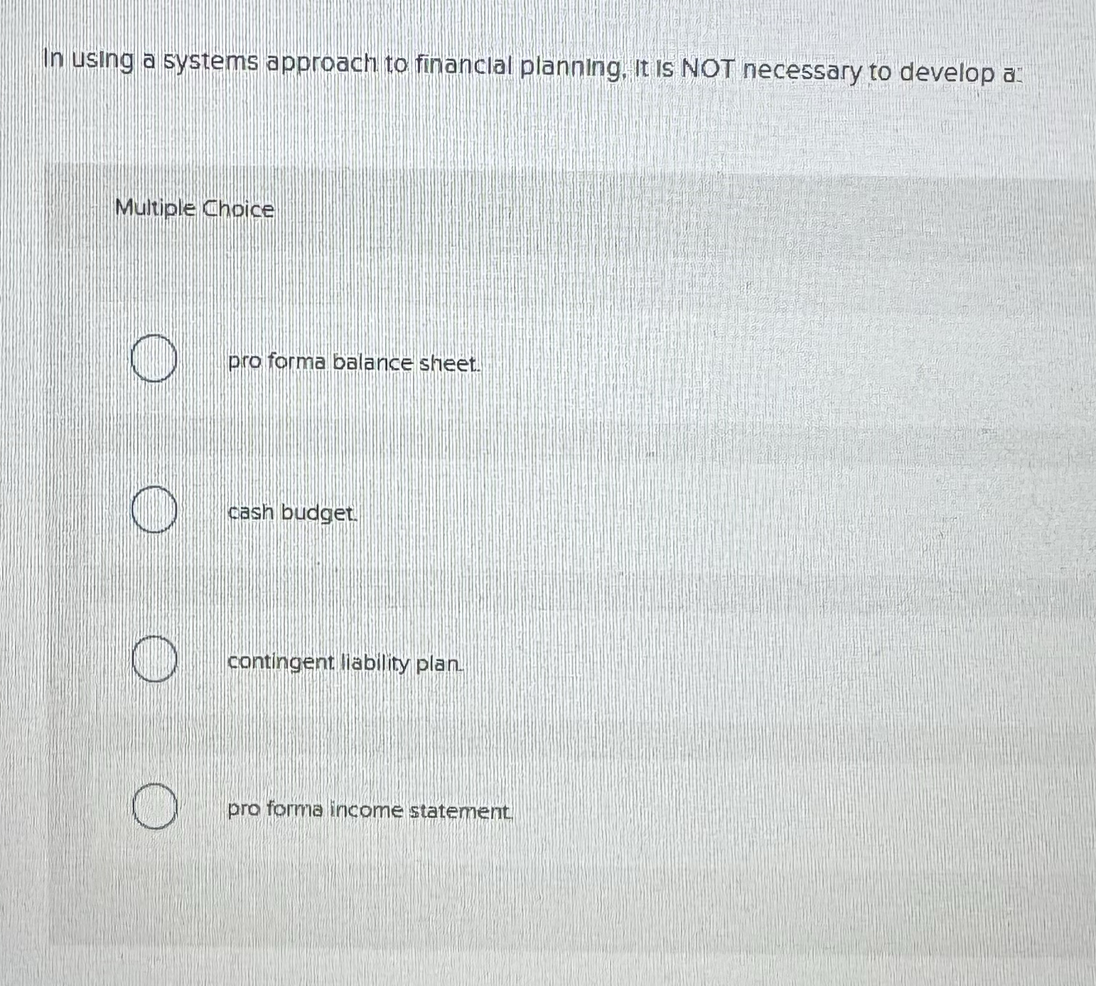 In using a systems approach to financial