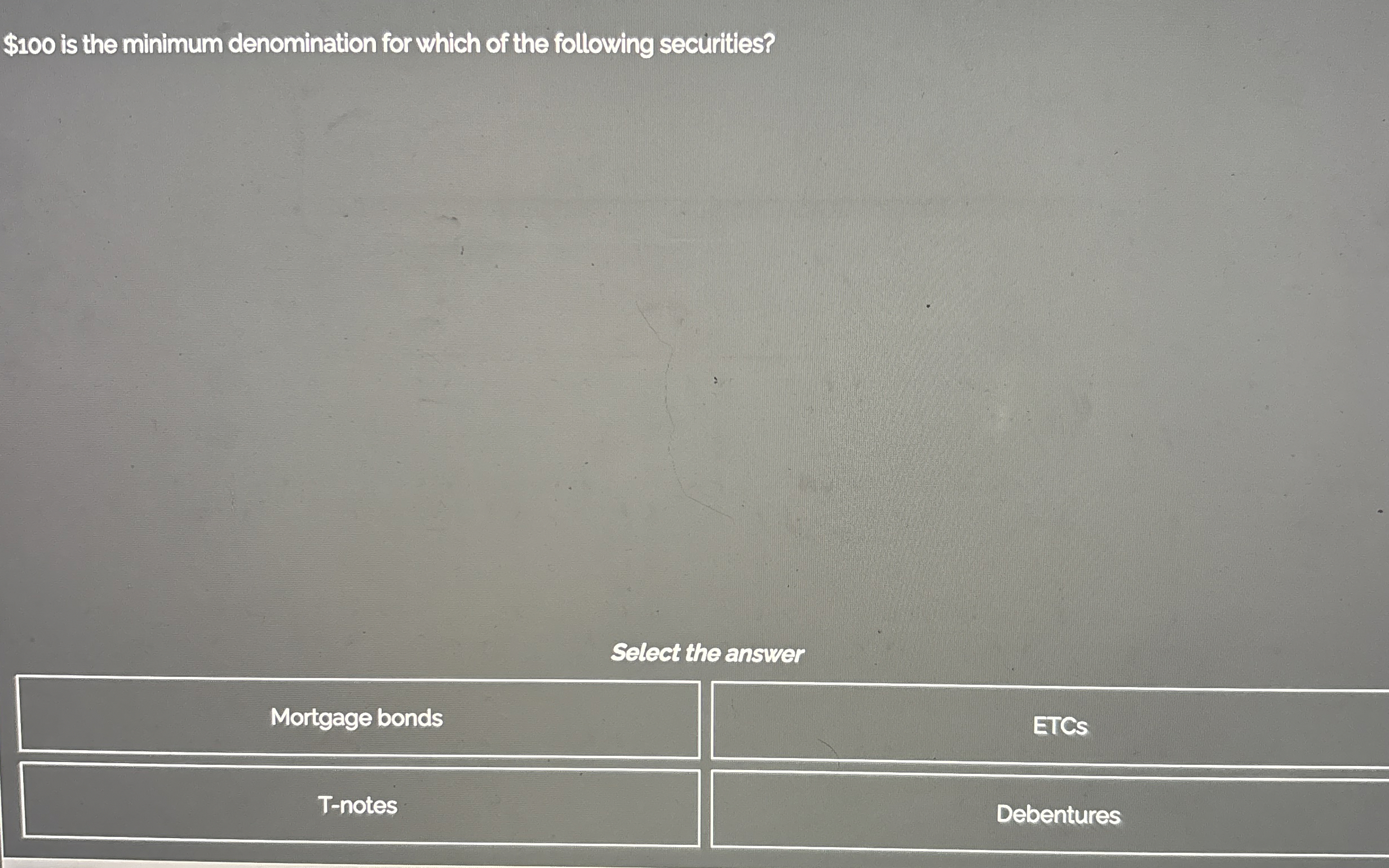 $ 1 0 0 is the minimum denomination for which of