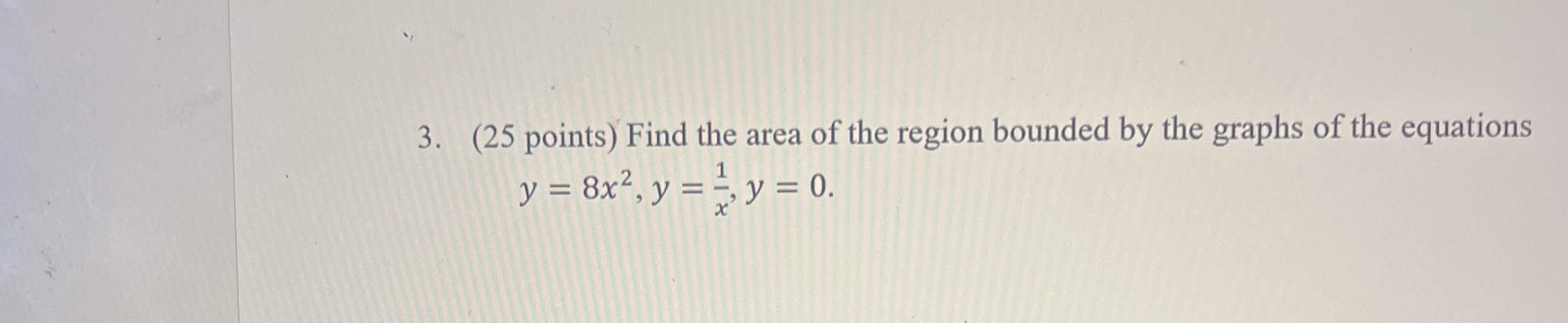 ( 2 5 points ) Find the area of the region