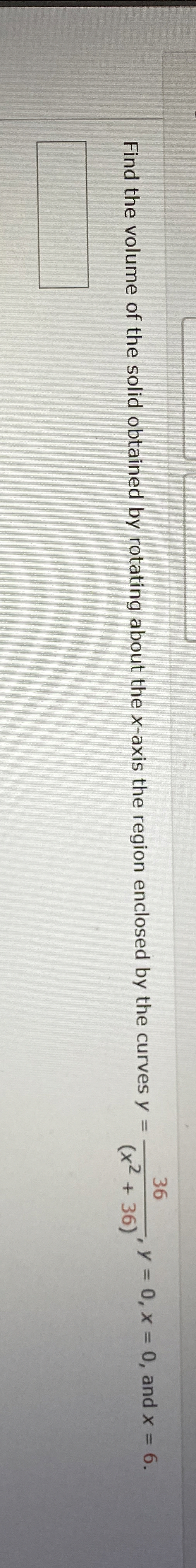 Find the volume of the solid obtained by rotating