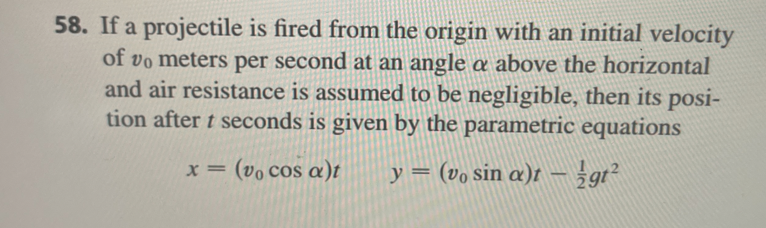 If a projectile is fired from the origin with an