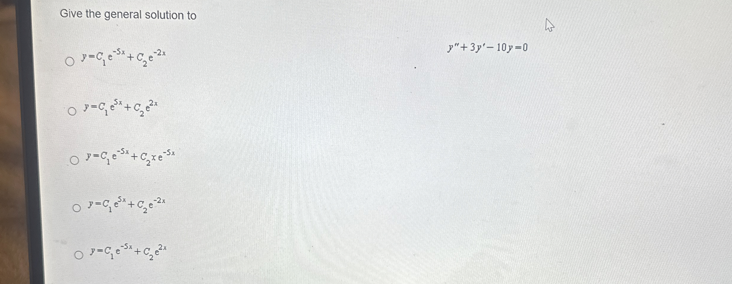 Give the general solution to y ' ' + 3 y ' - 1 0