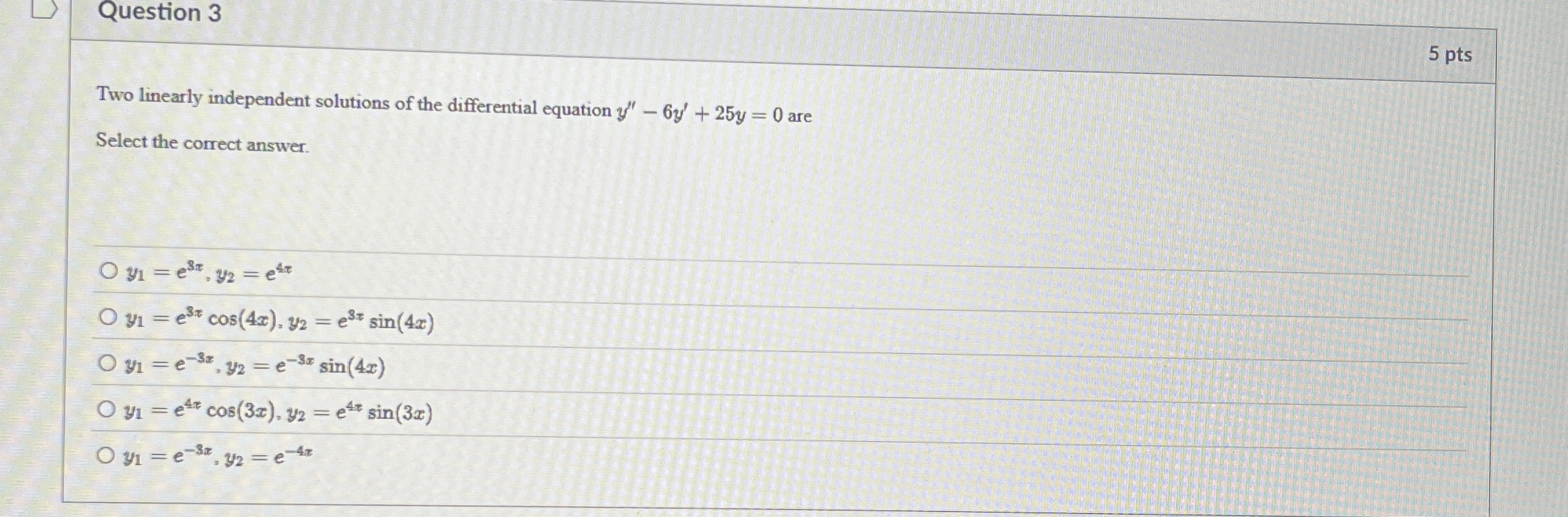 Question 3 5 pts Two linearly independent
