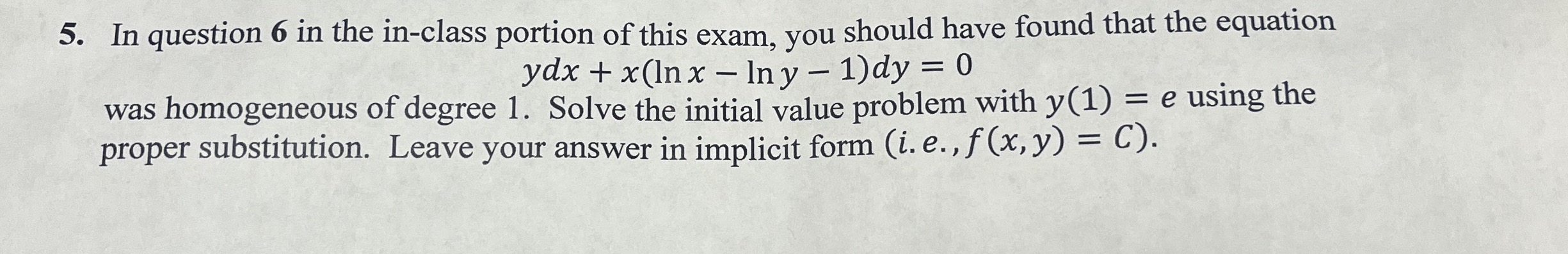 In question 6 in the in - class portion of this