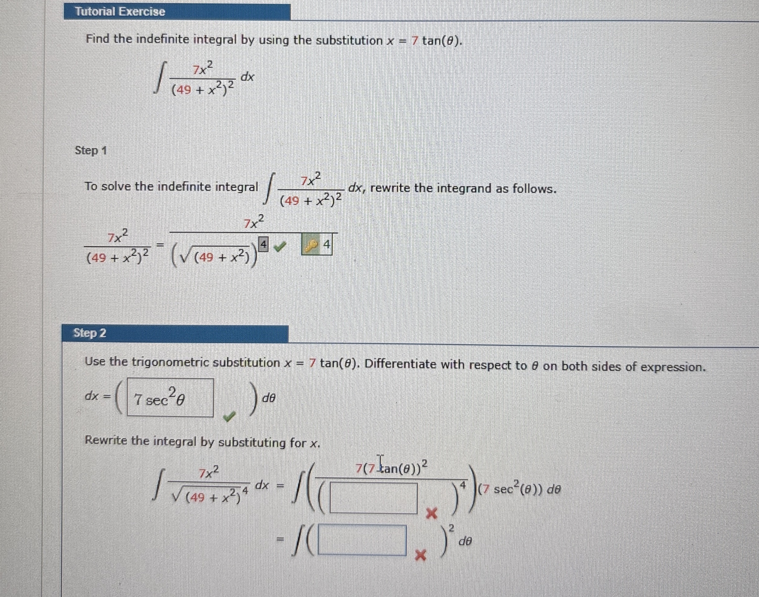 Tutorial Exercise Find the indefinite integral by
