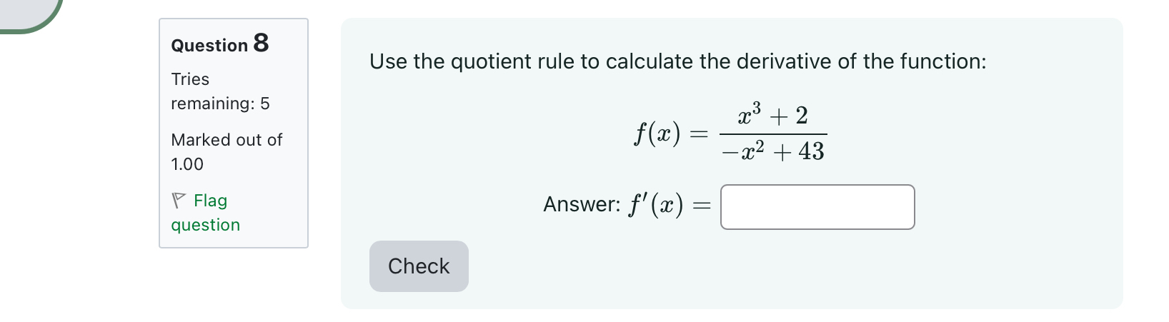 Question 8 Tries remaining: 5 Marked out of 1 . 0