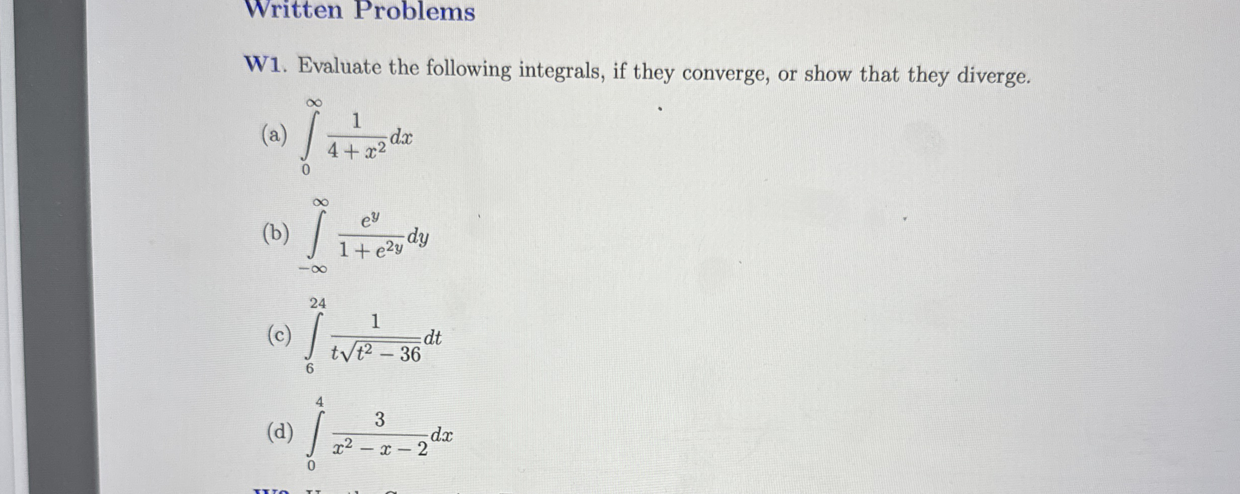 Written Problems W 1 . Evaluate the following