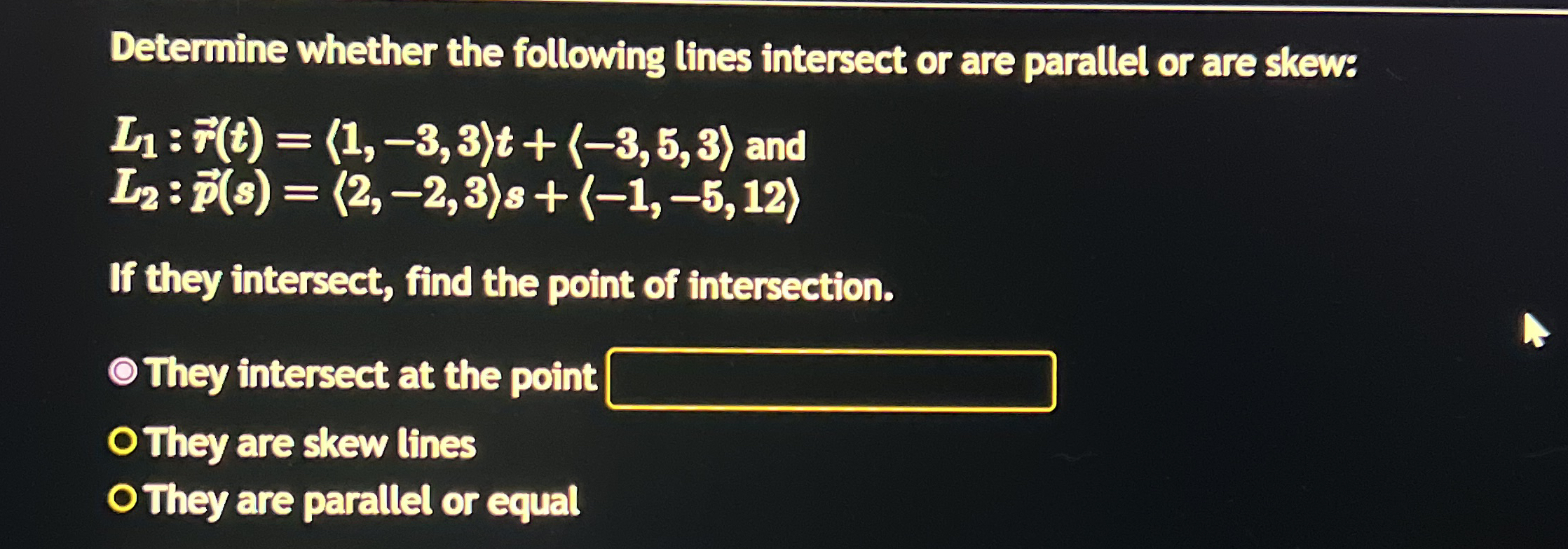 Determine whether the following lines intersect