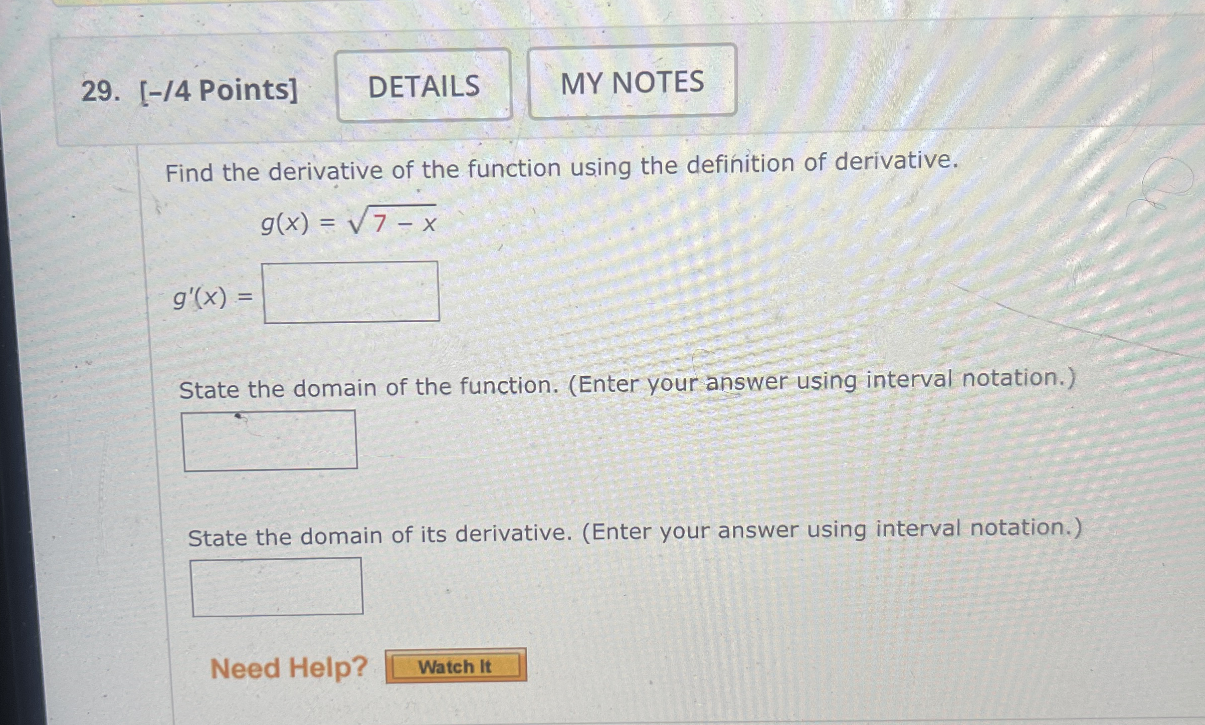 [ - / 4 Points ] Find the derivative of the