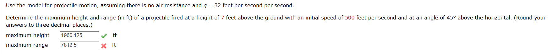 Use the model for projectile motion, assuming