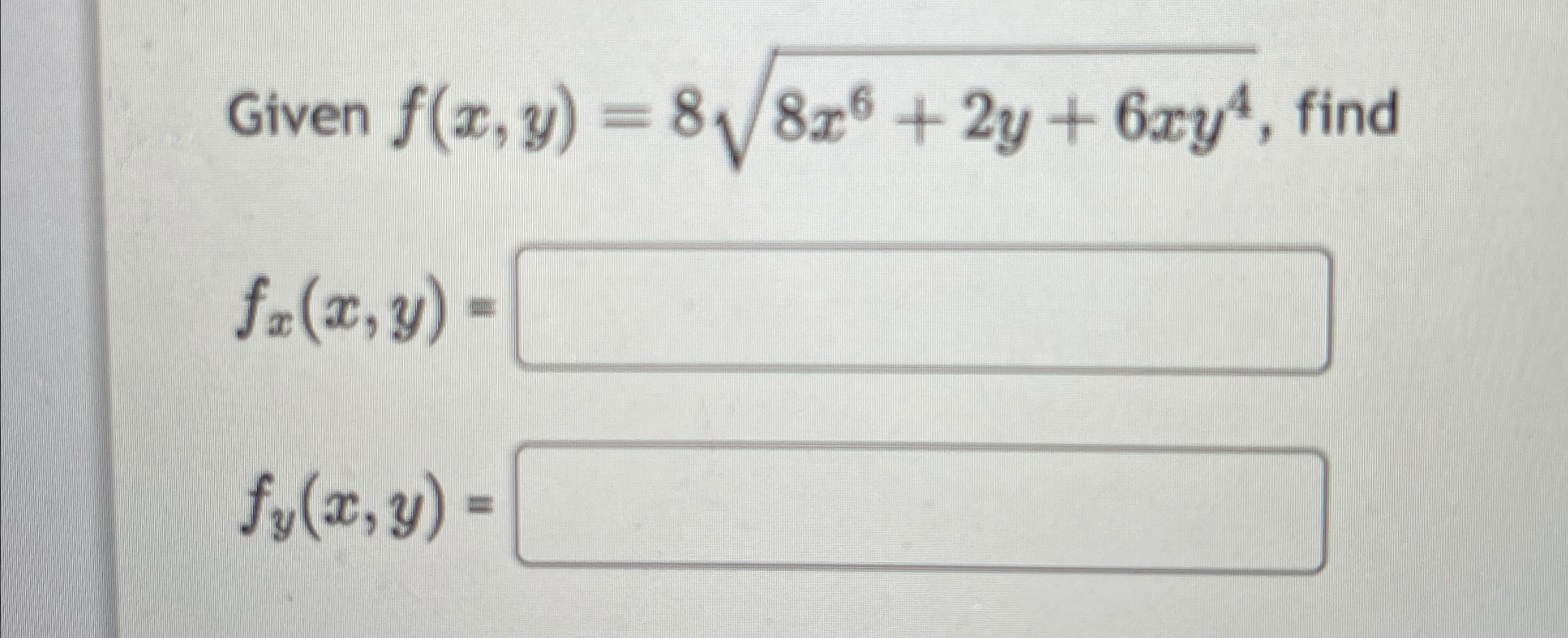 Given f ( x , y ) = 8 8 x 6 + 2 y + 6 x y 4 2 ,