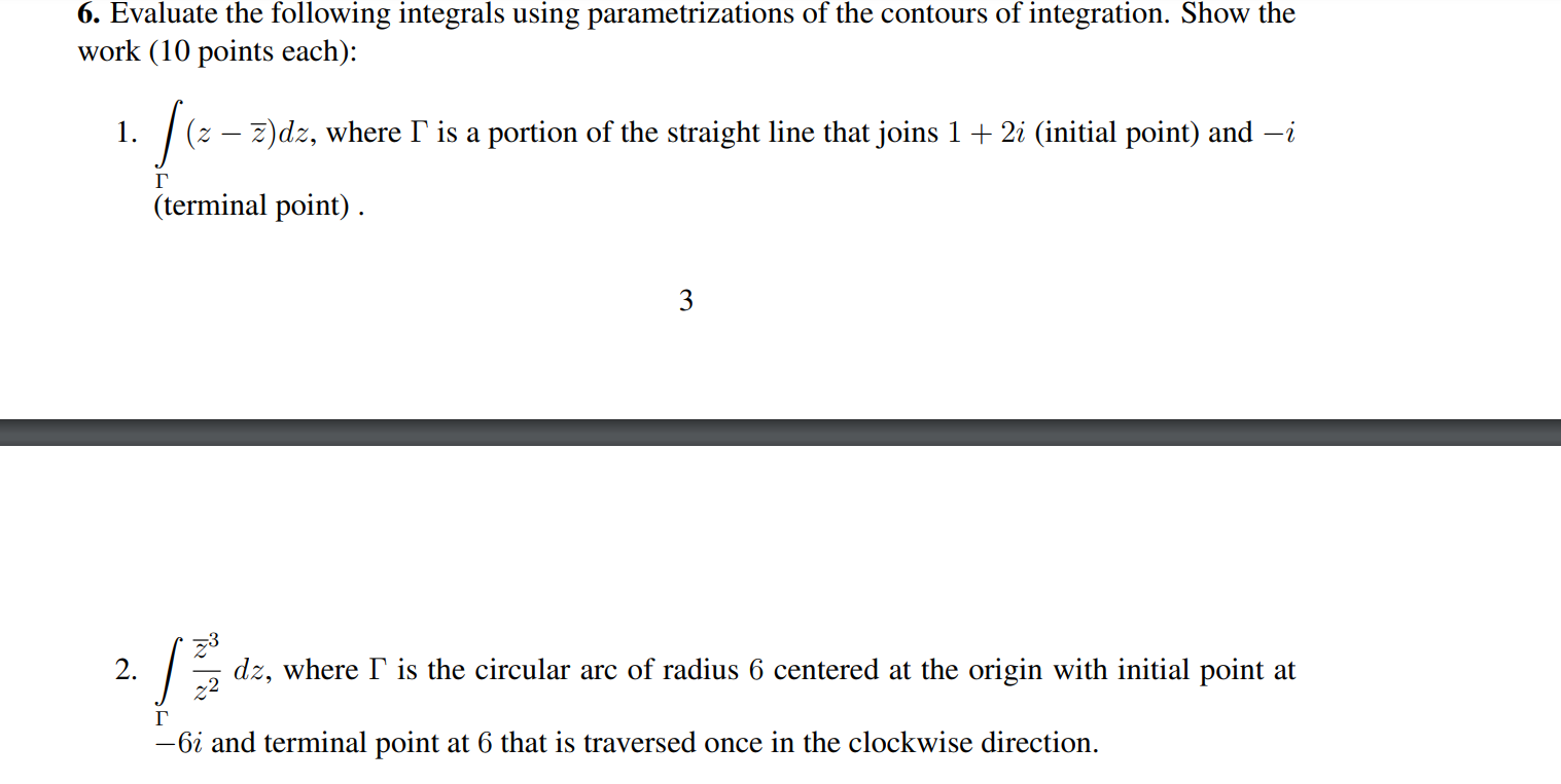 Evaluate the following integrals using