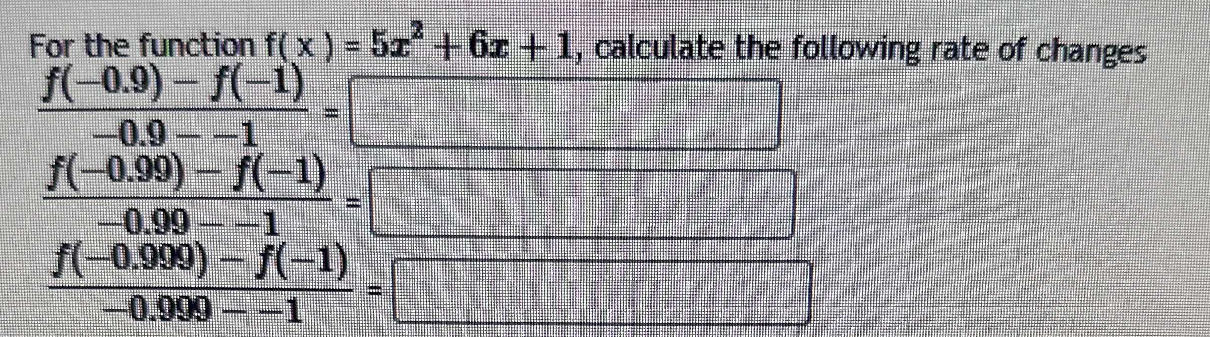 For the function f ( x ) = 5 x 2 + 6 x + 1 ,