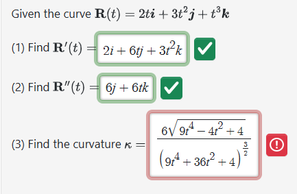 Given the curve R ( t ) = 2 ti + 3 t ^ ( 2 ) j +