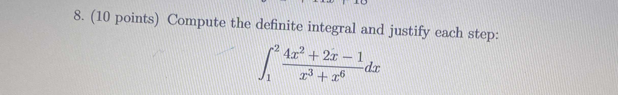( 1 0 points ) Compute the definite integral and