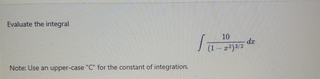 Evaluate the integral 1 0 ( 1 - x 2 ) 3 2 d x