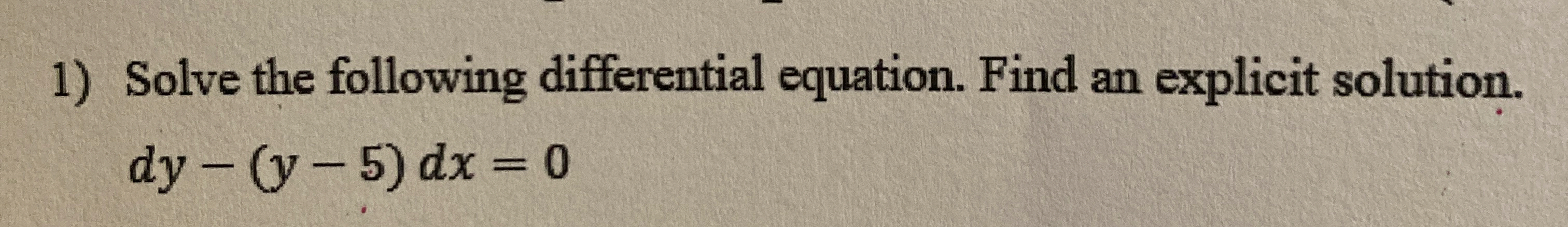 Solve the following differential equation. Find