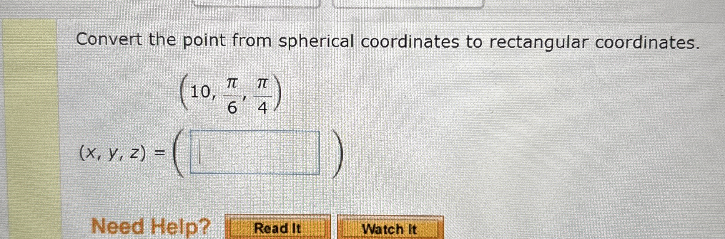 Convert the point from spherical coordinates to