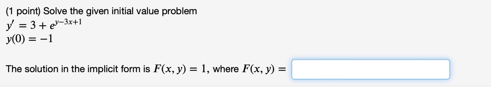 ( 1 point ) Solve the given initial value problem