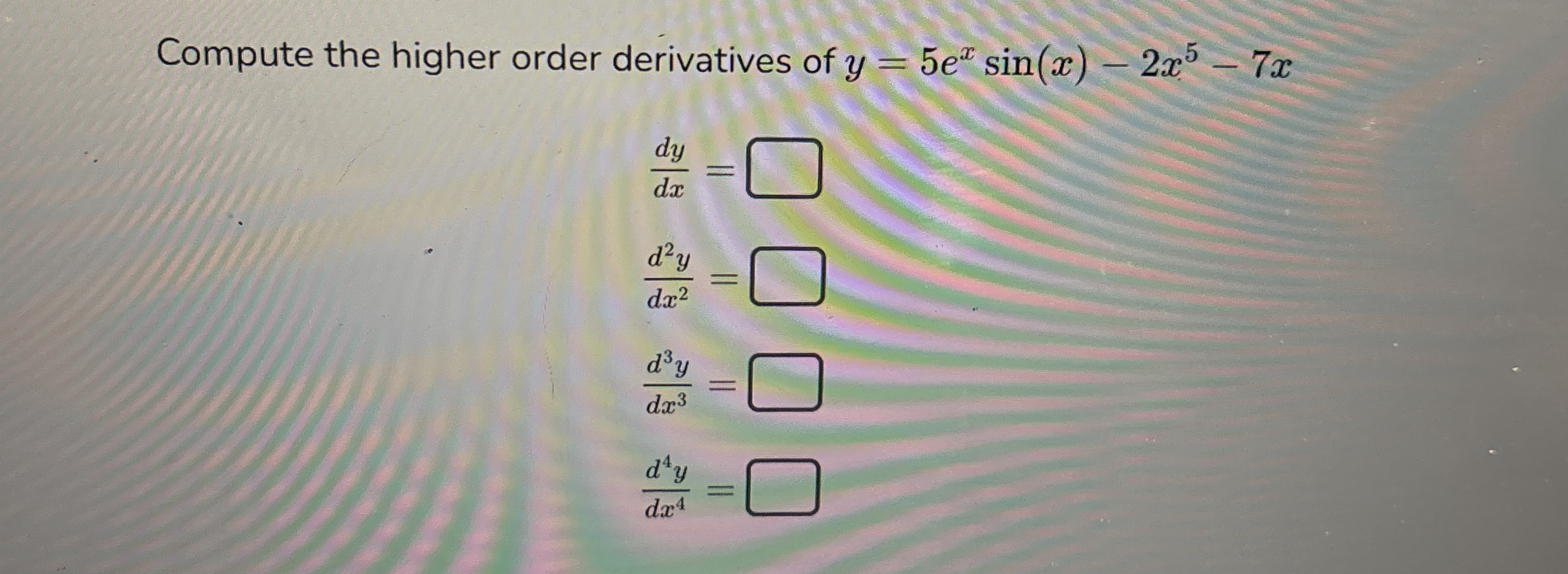 Compute the higher order derivatives of y = 5 e x