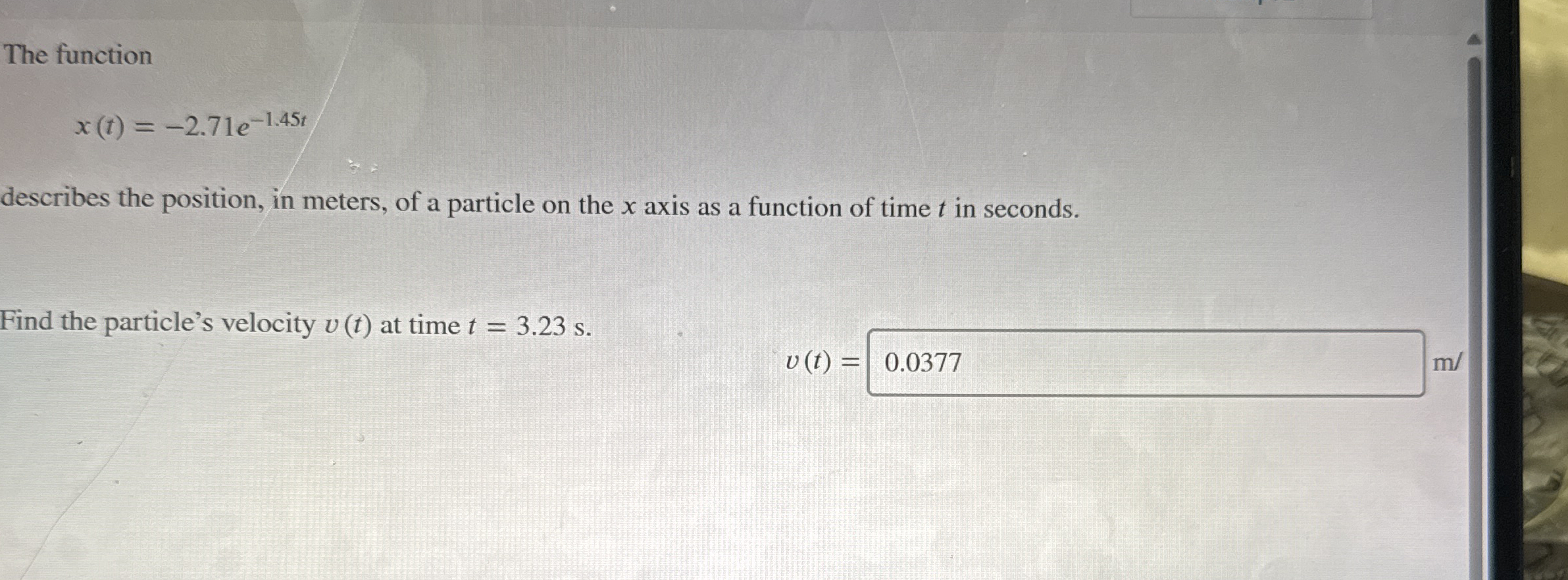The function x ( t ) = - 2 . 7 1 e - 1 . 4 5 t