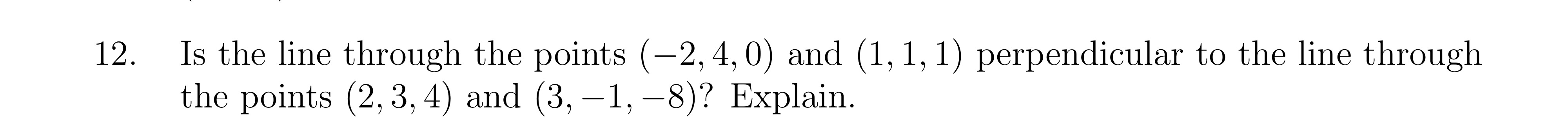 Is the line through the points ( - 2 , 4 , 0 )