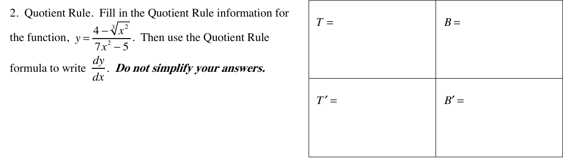 Quotient Rule. Fill in the Quotient Rule