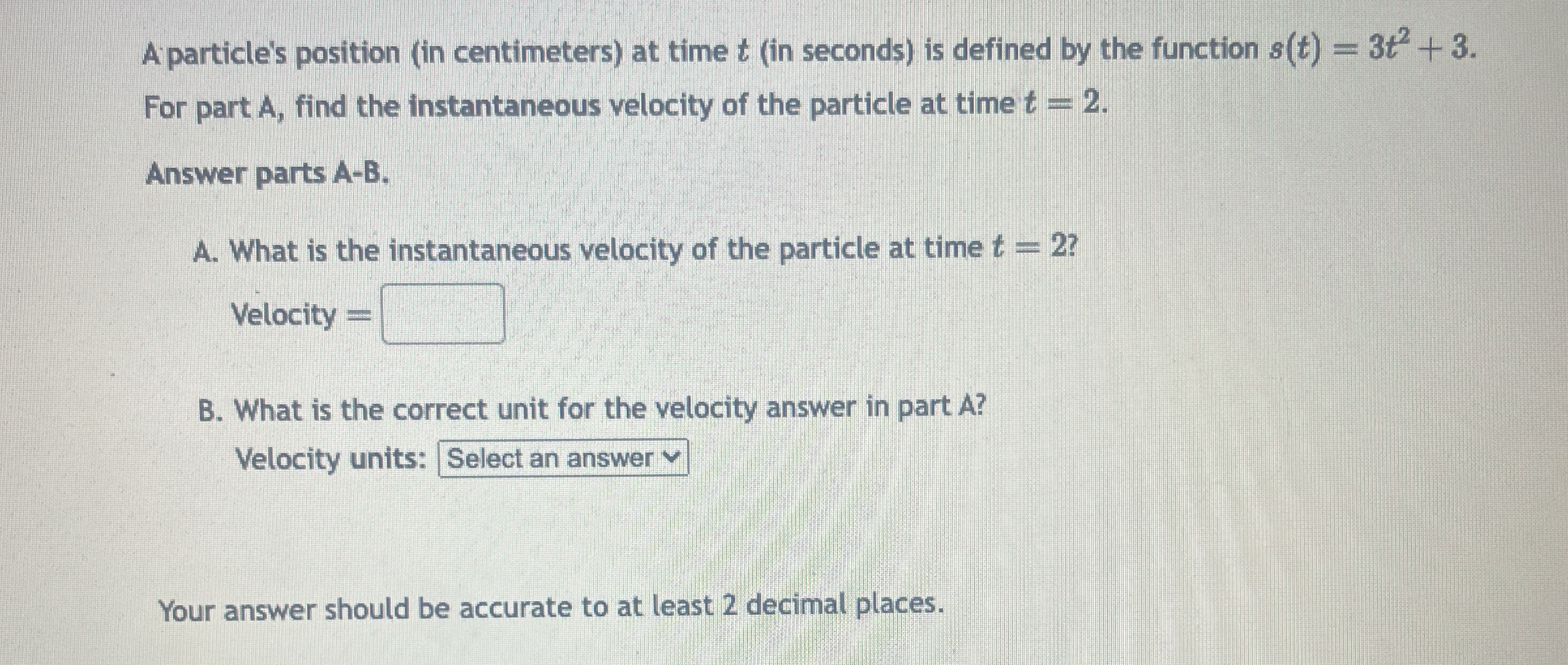 A particle's position ( in centimeters ) at time