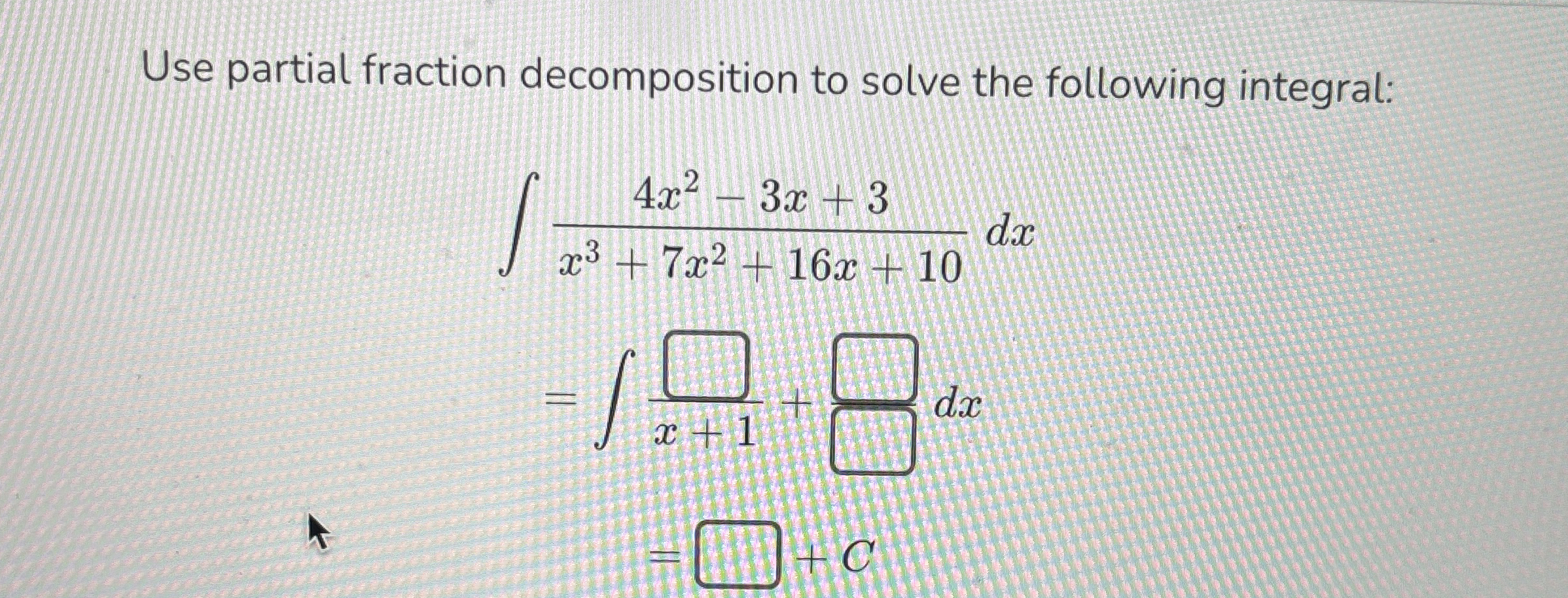 Use partial fraction decomposition to solve the