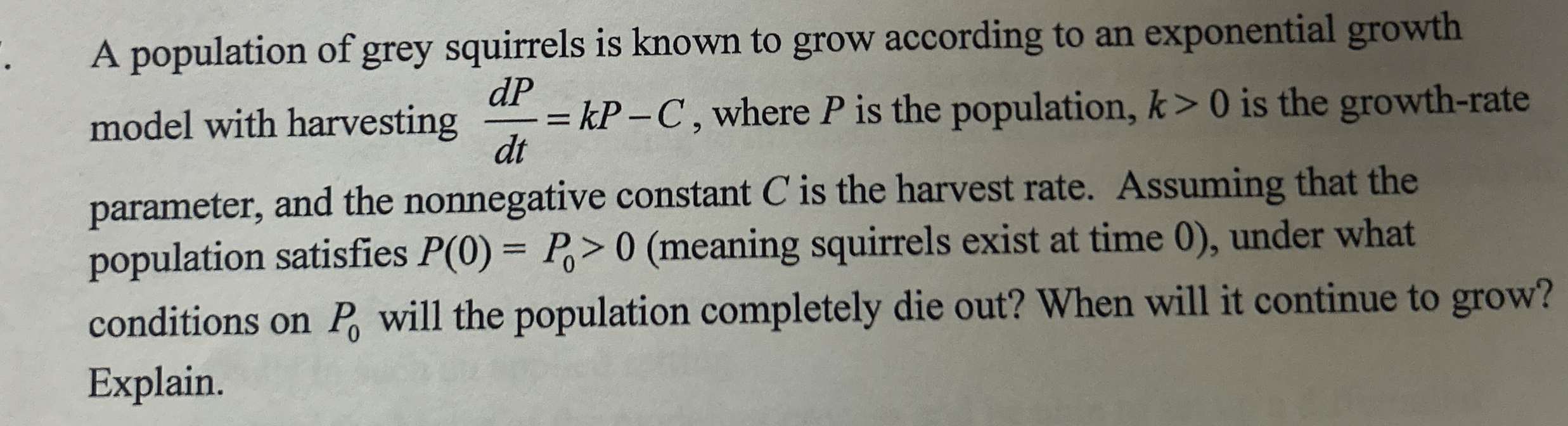 A population of grey squirrels is known to grow