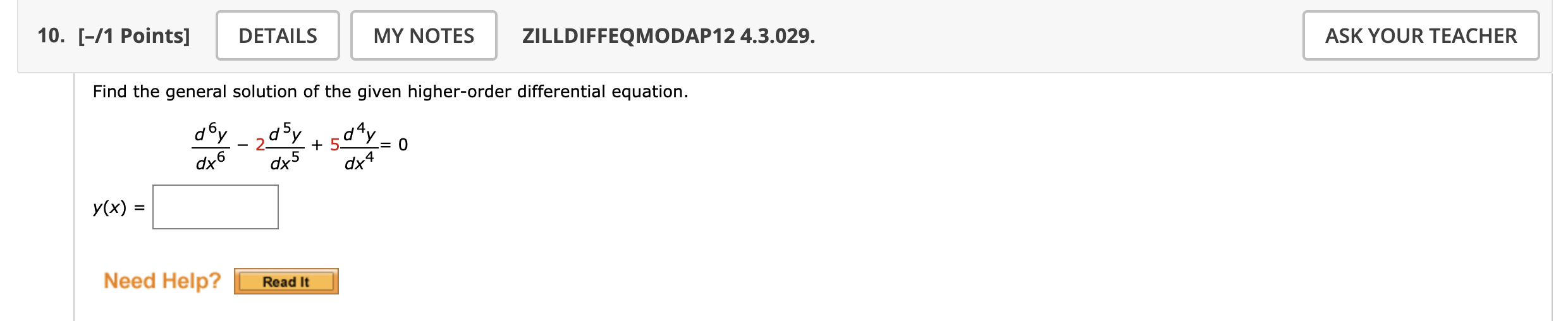 d 6 ydx 6 - 2 d 5 ydx 5 + 5 d 4 ydx 4 = 0 Find