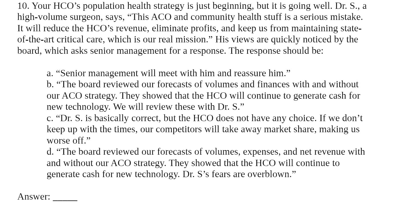 10. Your HCO's population health strategy is just