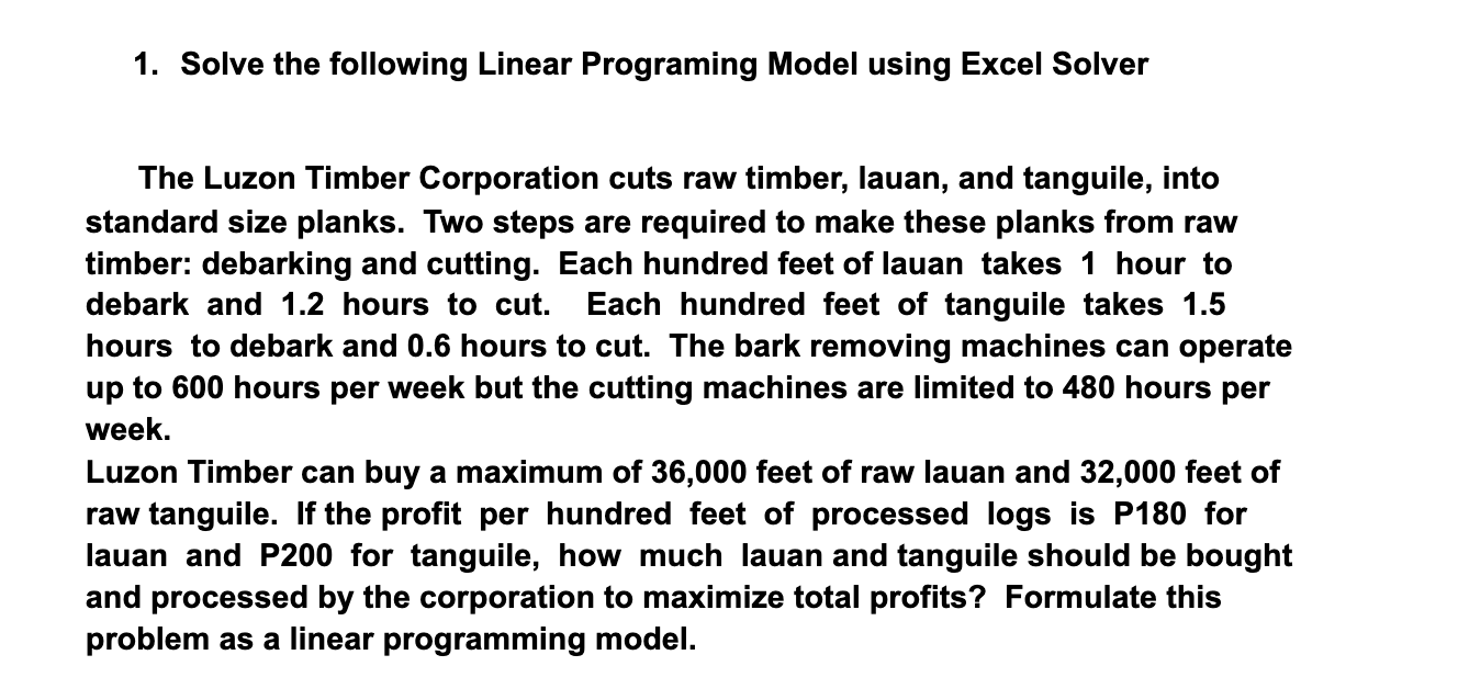 1. Solve the following Linear Programing Model
