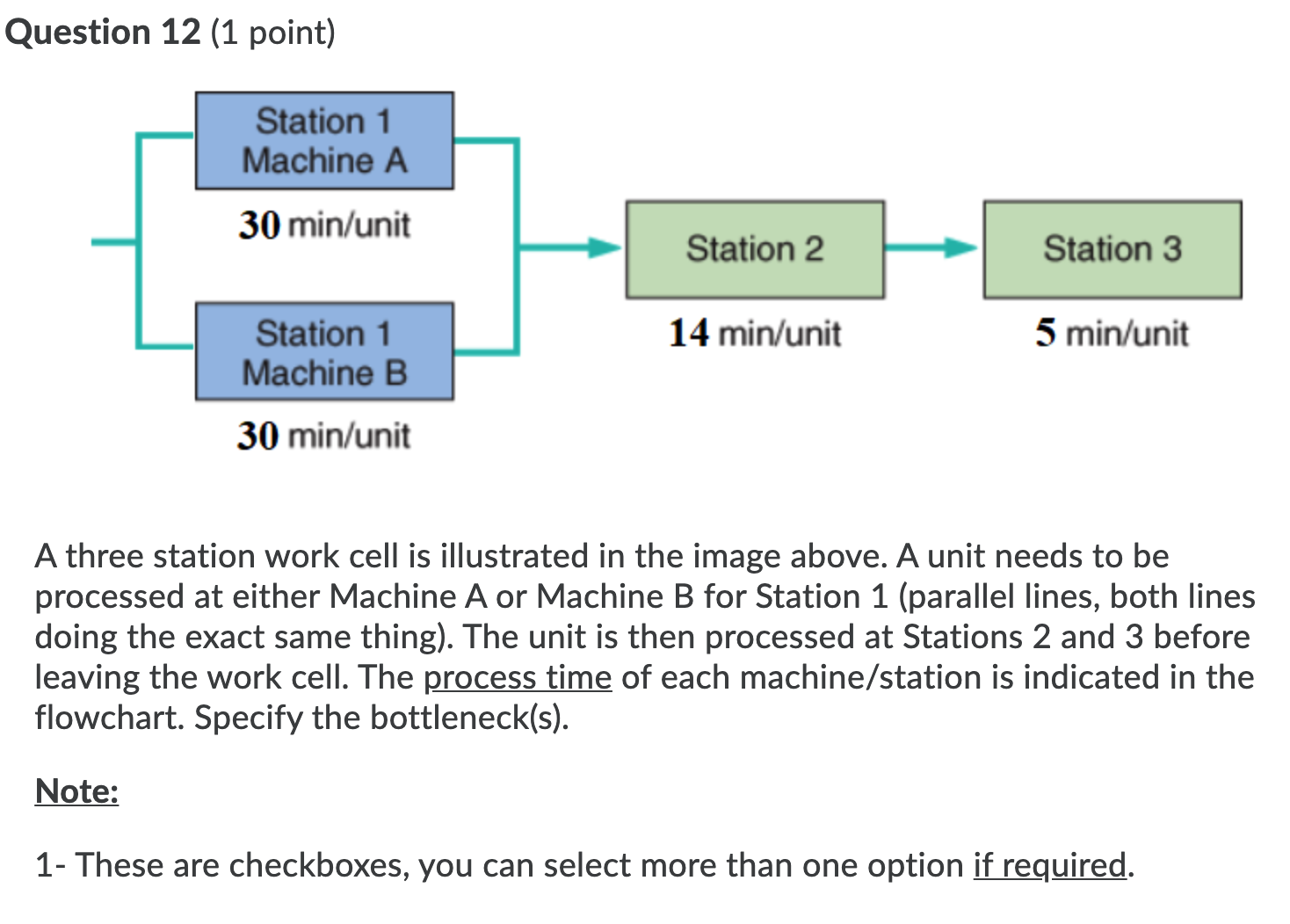 A three work station Question 12 (1 point) 14