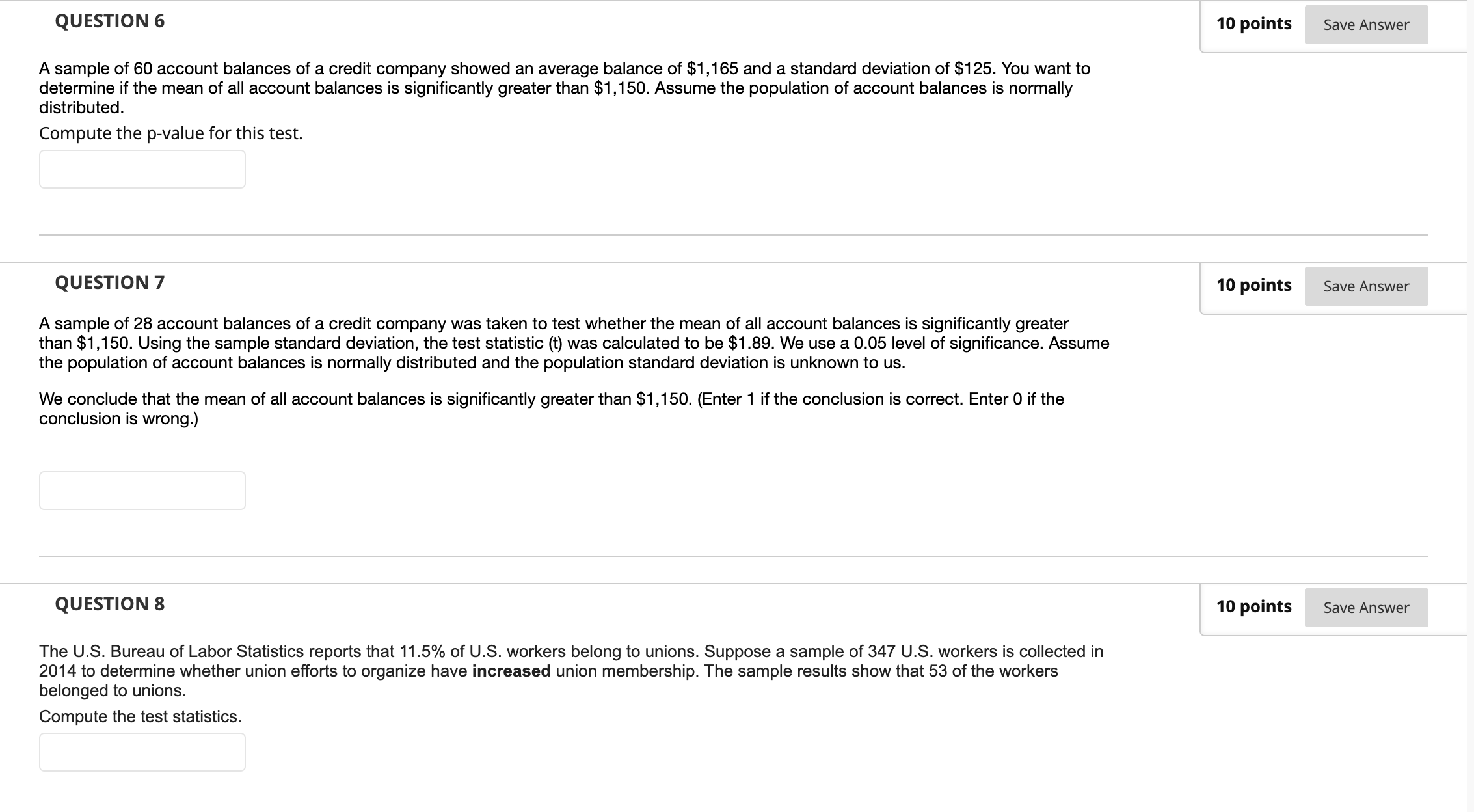 Round to 0.001 of the correct answer. QUESTION 6