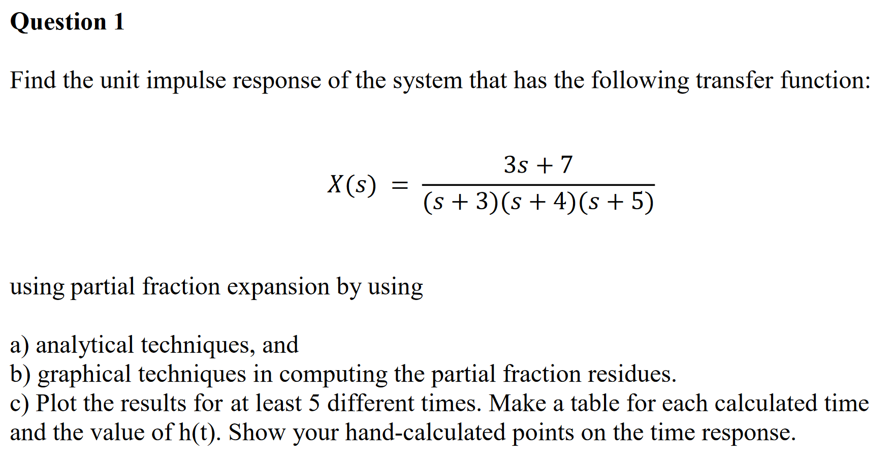Question 1 Find the unit impulse response of the