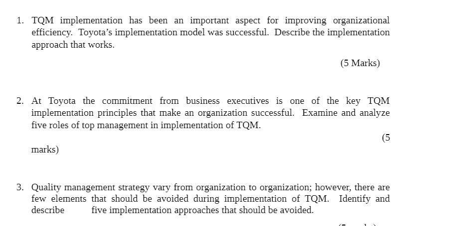 l. TQM implementation has been an important