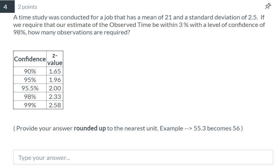 2 points 59" A time study was conducted for a job