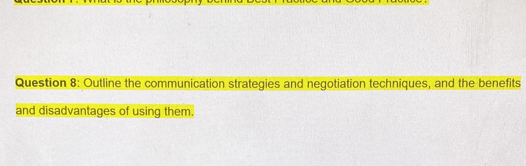 Negotiation techniques Question 8: Outline the