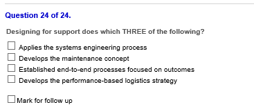 Question 24 of 24. Designing for support does